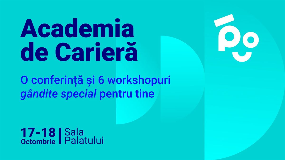 Academia de Carier\u0103 Bucure\u0219ti 2025