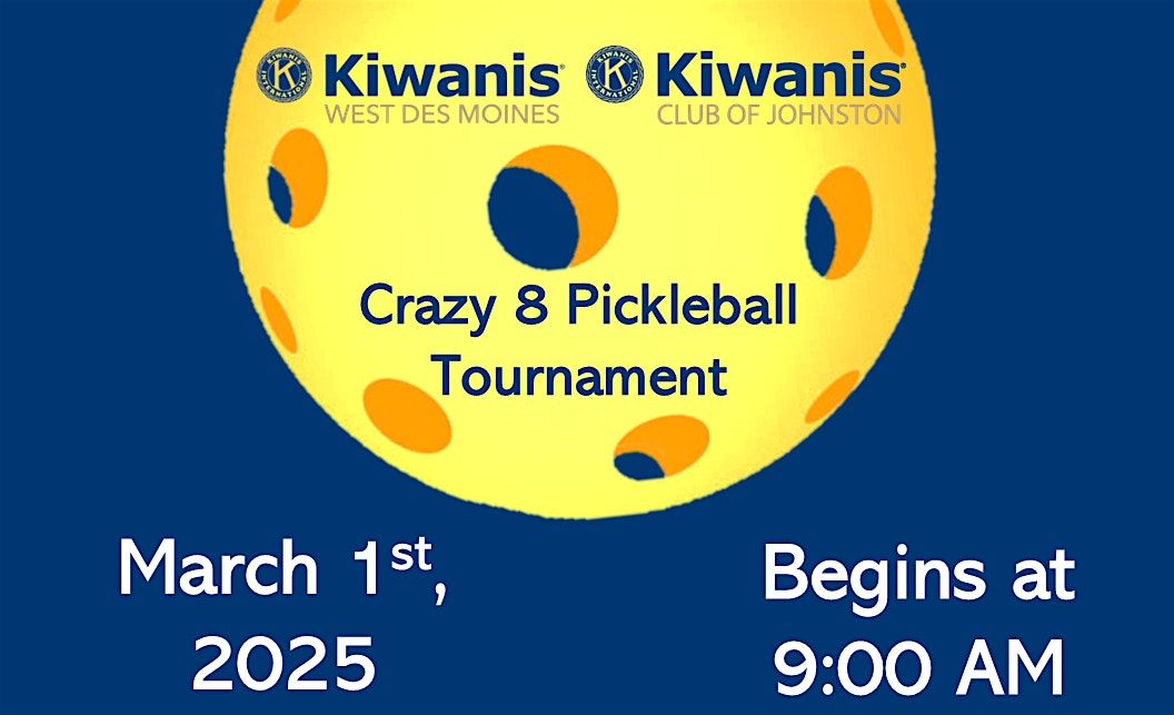 West Des Moines Kiwanis 2nd Annual Crazy 8 Pickleball Tournament