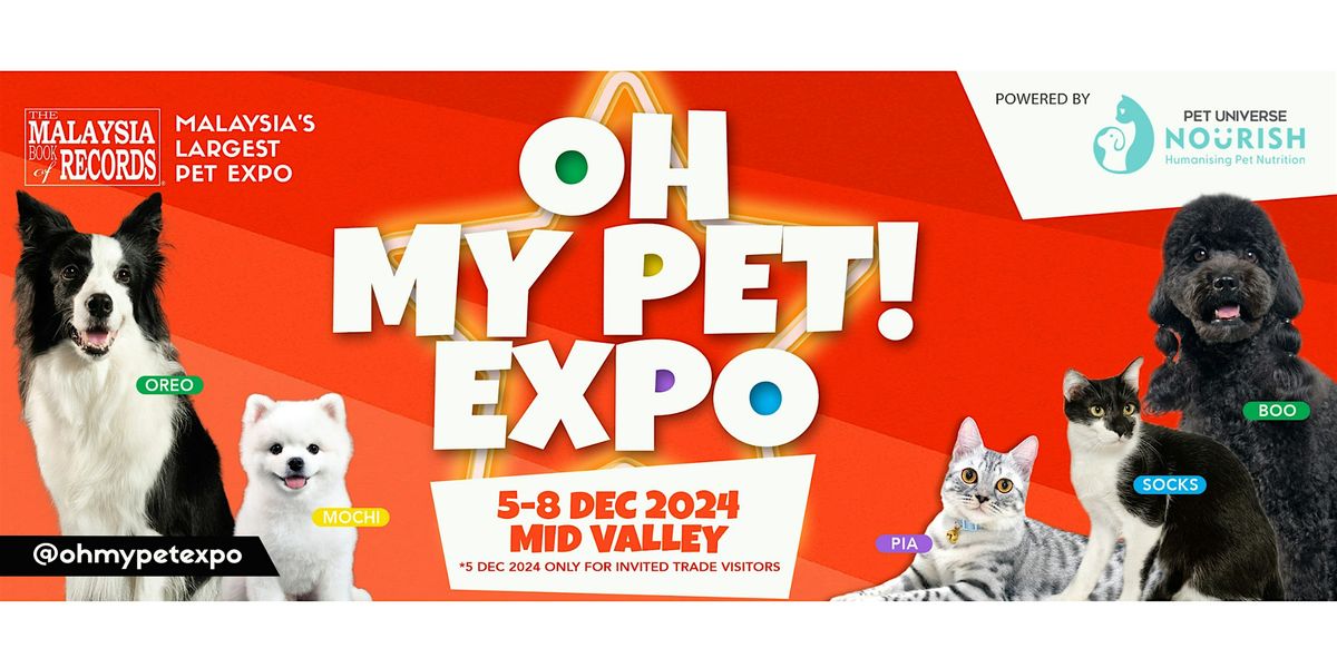 OHMYPET! EXPO MID VALLEY DEC 2024  - KUALA LUMPUR