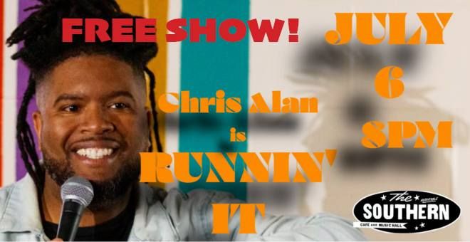 LYAO Stand Up: Chris Alan "Is Runnin' It" FREE SHOW!