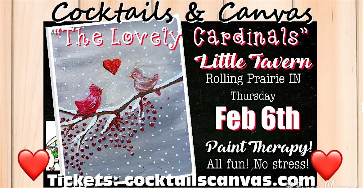 "The Lovely Cardinals" Cocktails and Canvas Painting Art Event