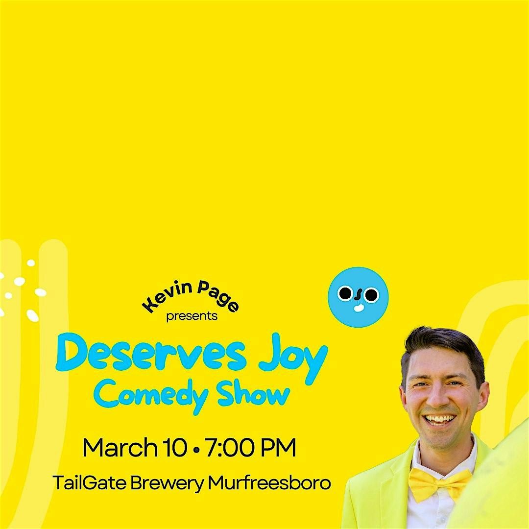 Deserves Joy Comedy Show \u2022 TailGate Brewery Murfreesboro