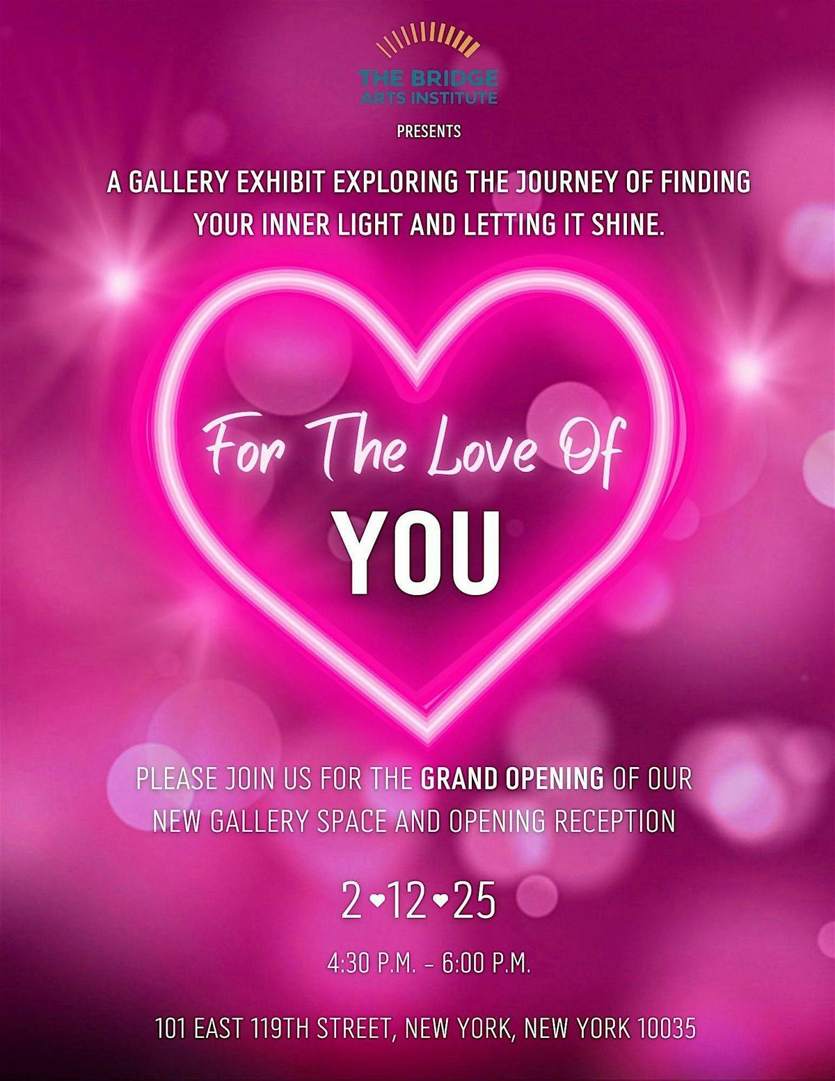 The Bridge Arts Institute Gallery Exhibit "For The Love of You"