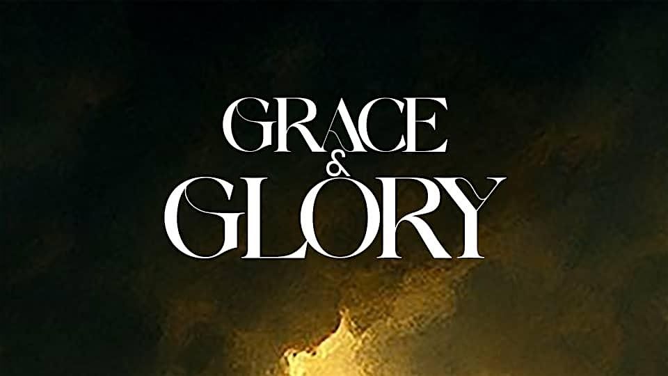 THE YEAR OF GRACE & GLORY
