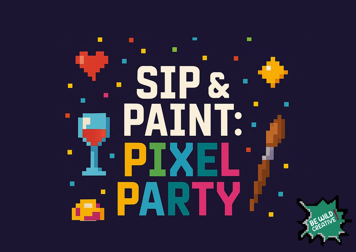 Pixel Art Sip  & Paint + Hama Beads!