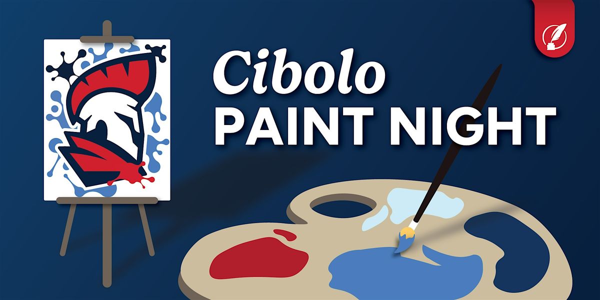 Cibolo Paint Night - Feb. 13 at 5:30pm