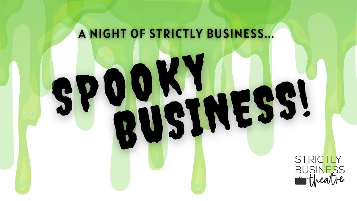 A Night of Strictly Business... Spooky Business