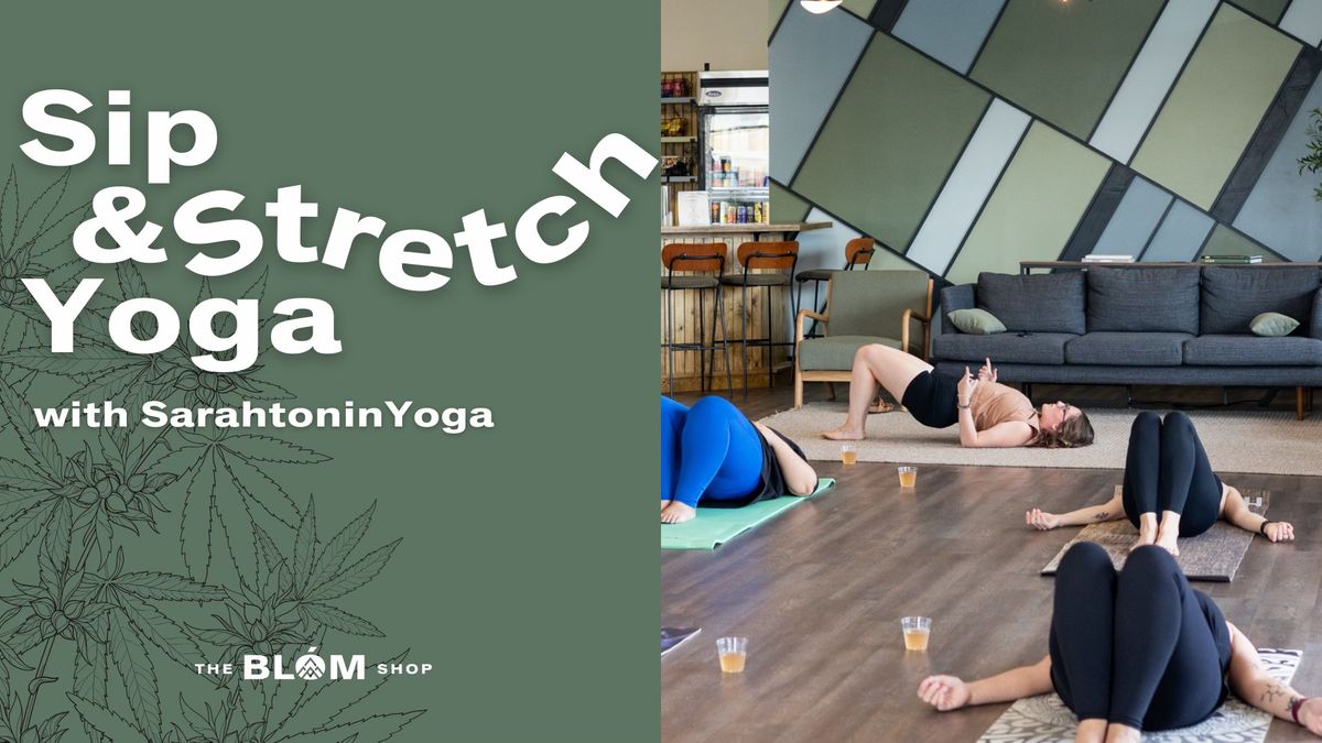 Sip & Stretch Yoga with Sarahtonin Yoga