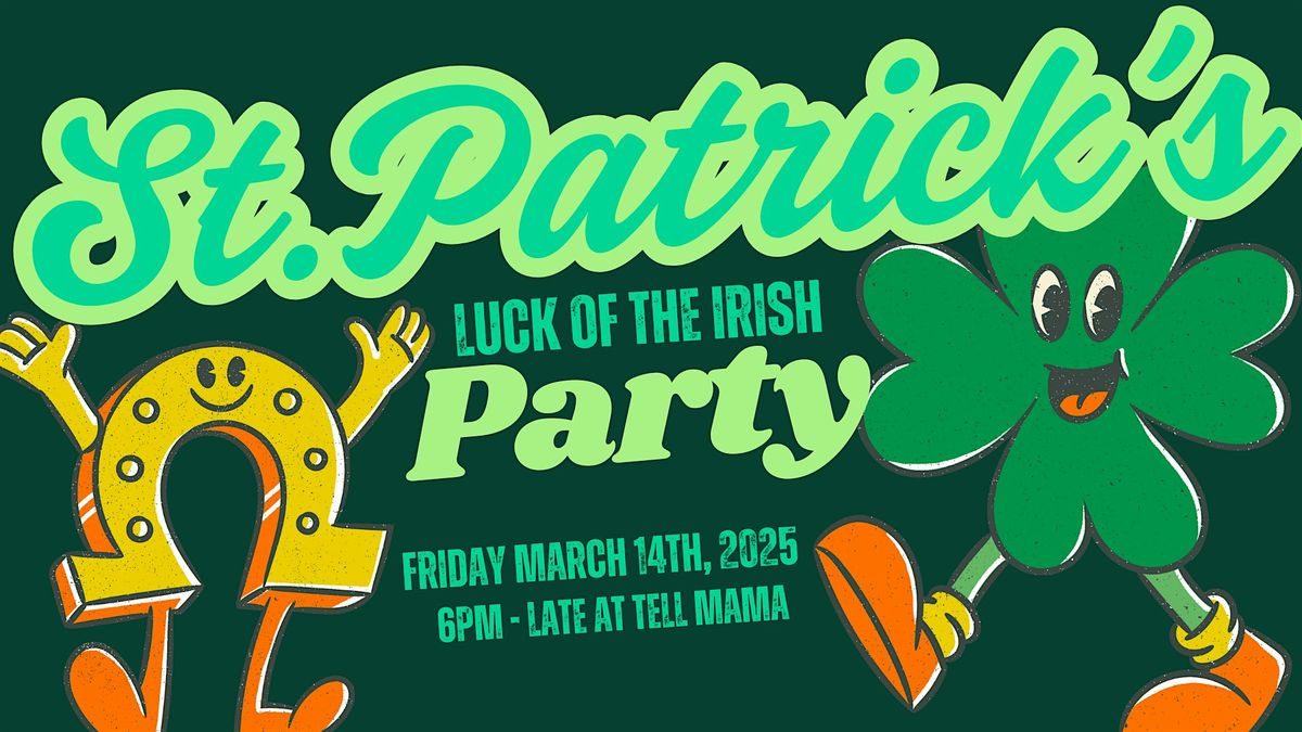 ST. PATRICK'S DAY PARTY - at TELL MAMA