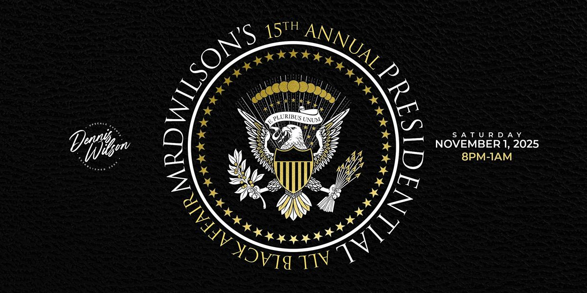 15th Annual Presidential All Black Affair