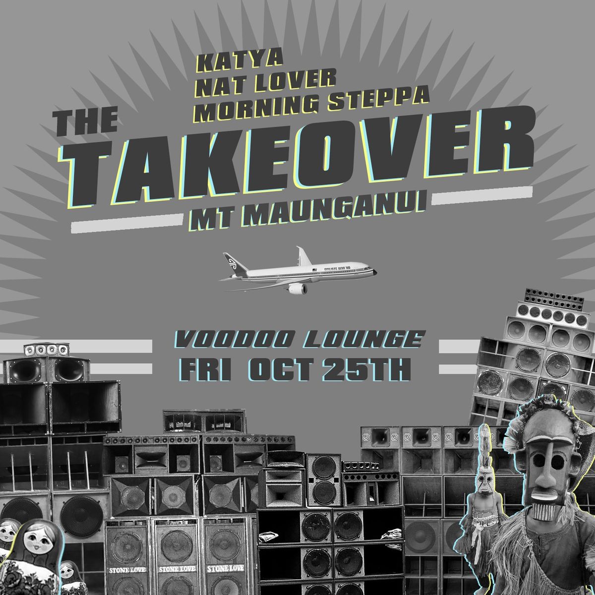 THE TAKEOVER - Mt Maunganui