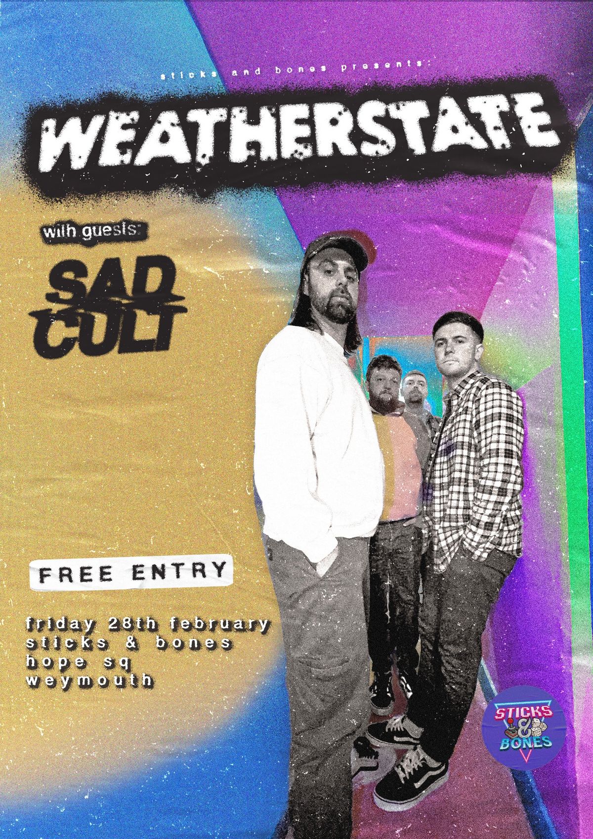 \u2728 WEATHERSTATE + SADCULT \u2728 Live at Sticks and Bones