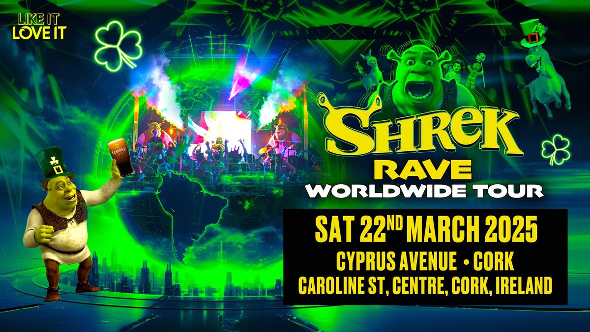 Shrek Rave Is Coming To CORK!