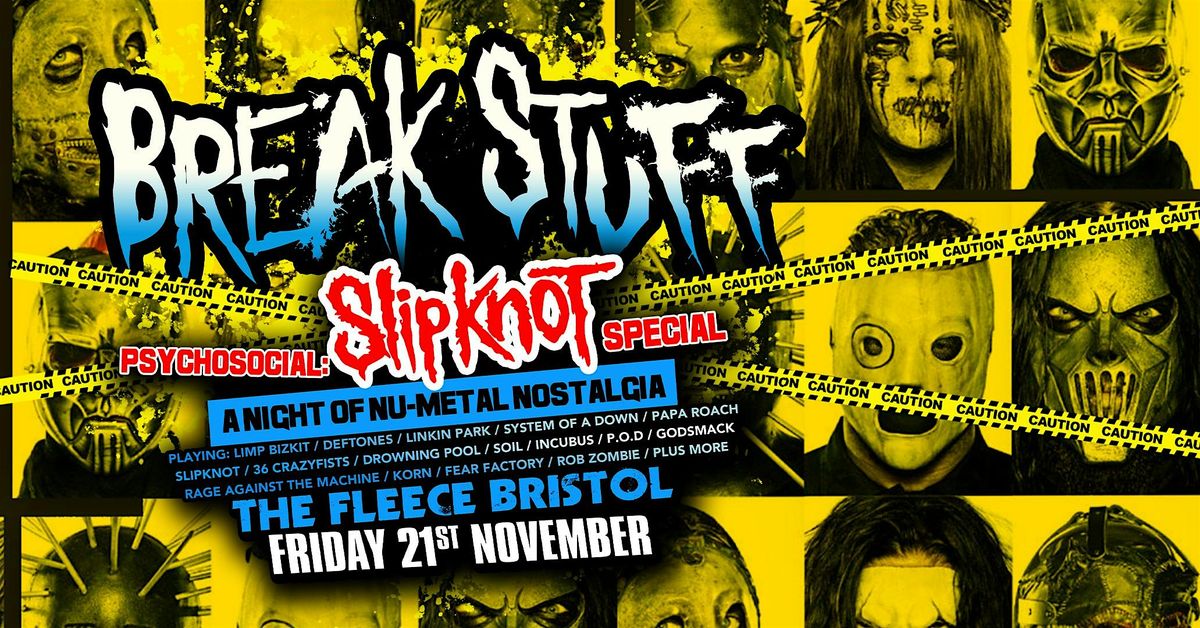 Break Stuff Psychosocial: A Slipknot Special