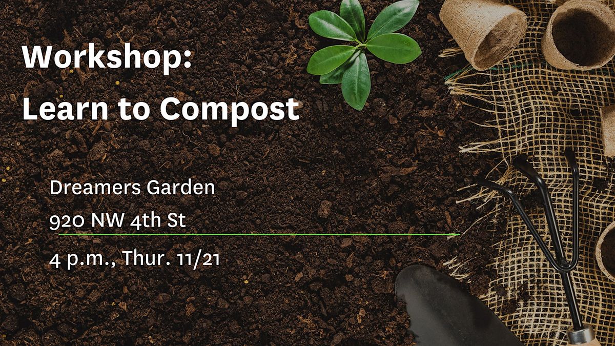 Learn to Compost, Dreamers Garden