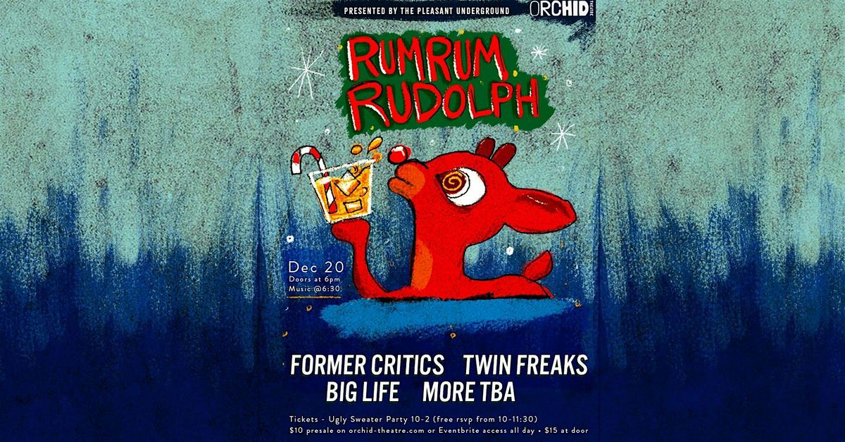 Rum Rum Rudolph - Orchid's Holiday Extravaganza
