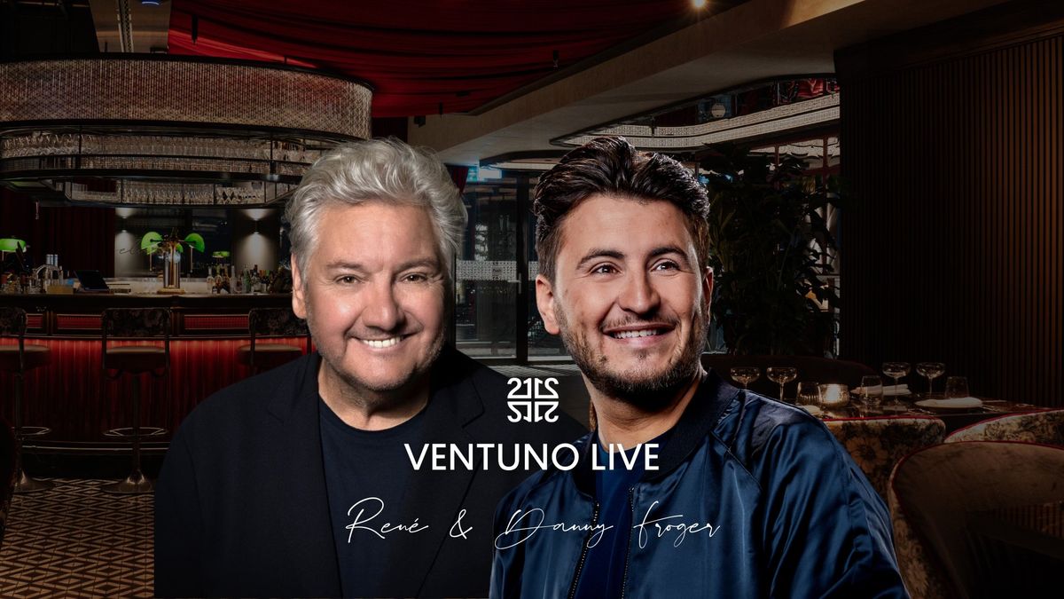 VENTUNO LIVE | REN\u00c9 & DANNY FROGER 