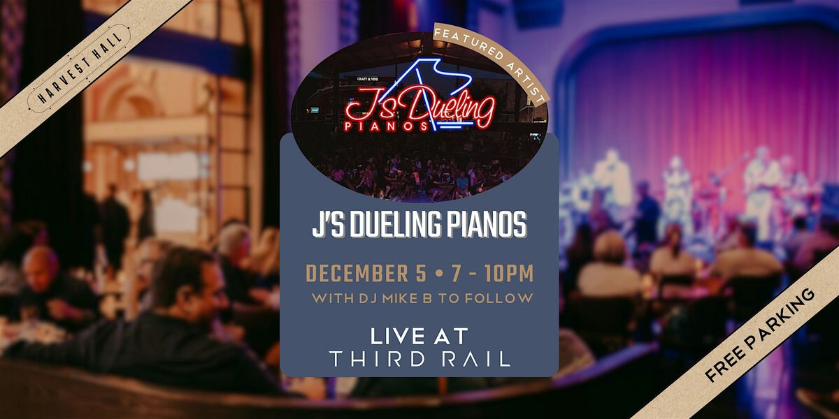 J's Dueling Pianos LIVE at Third Rail!