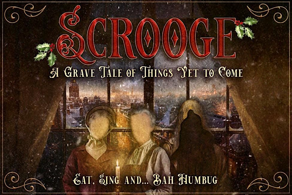 Scrooge - A Grave Tale of Things Yet To Come