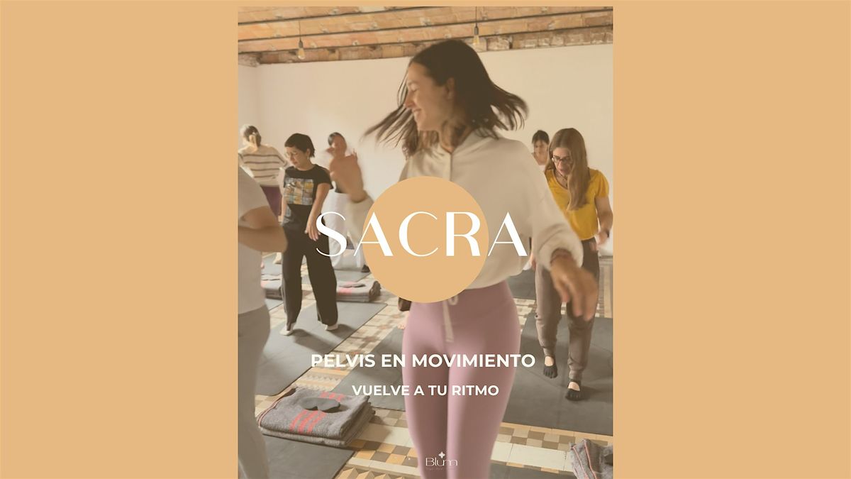 SACRA, PELVIS EN MOVIMIENTO