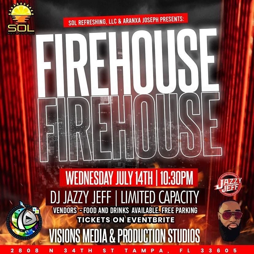 FIREHOUSE Party Presented by SOL Refreshing, LLC x Aranxa Joseph