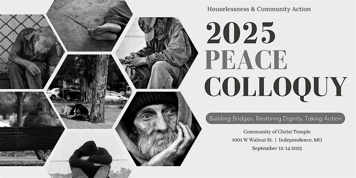 2025 Peace Colloquy Houselessness & Community Action
