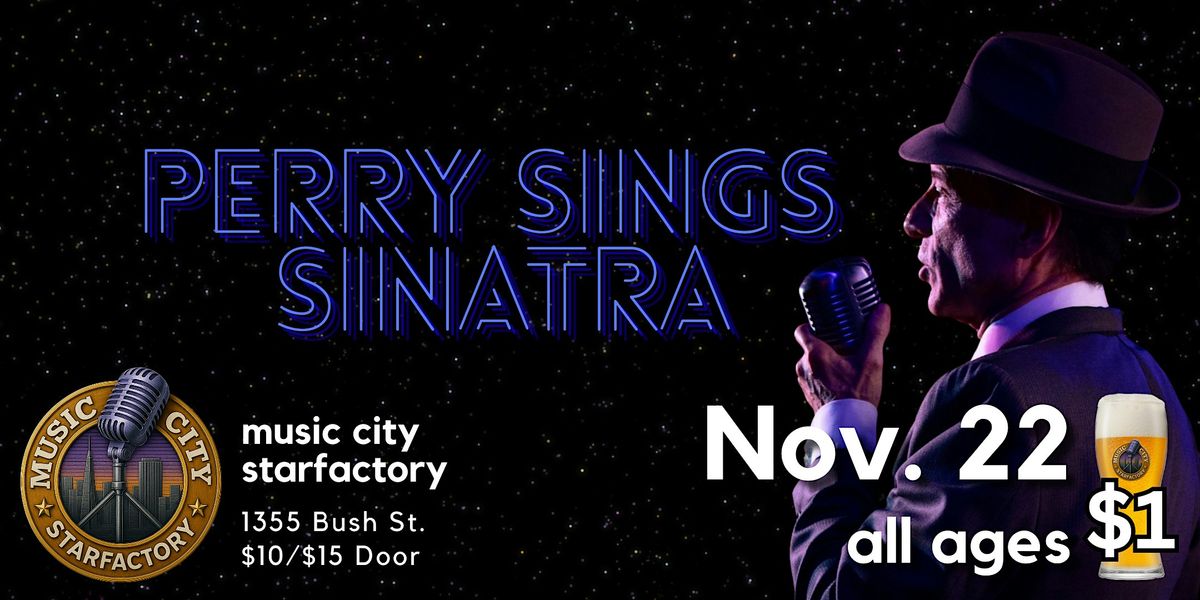 Perry Sings Sinatra - Live at Music City Starfactory