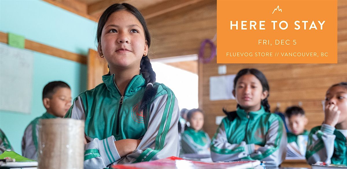 HERE TO STAY: Himalayan Life Fundraiser \/\/ Fluevog Store, Vancouver, BC