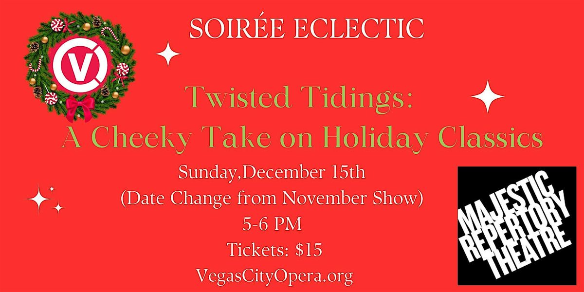 Twisted Tidings: Soiree' Eclectic