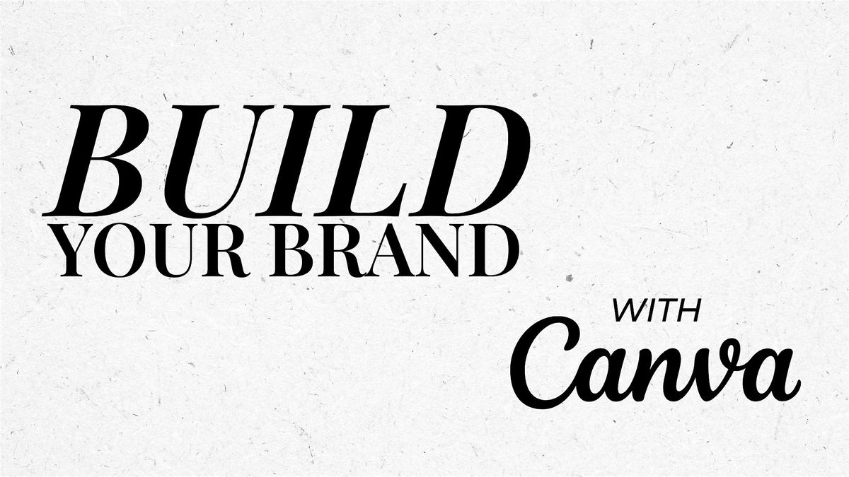 Build Your Brand with Canva Free Workshop