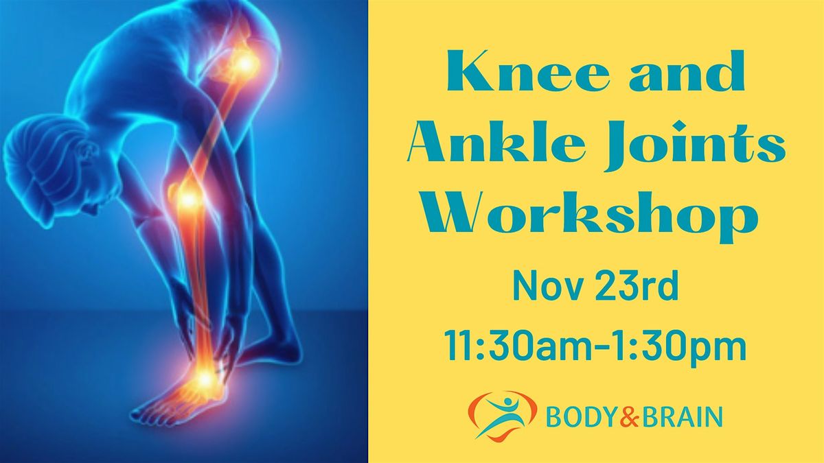 Knee & Ankle Workshop