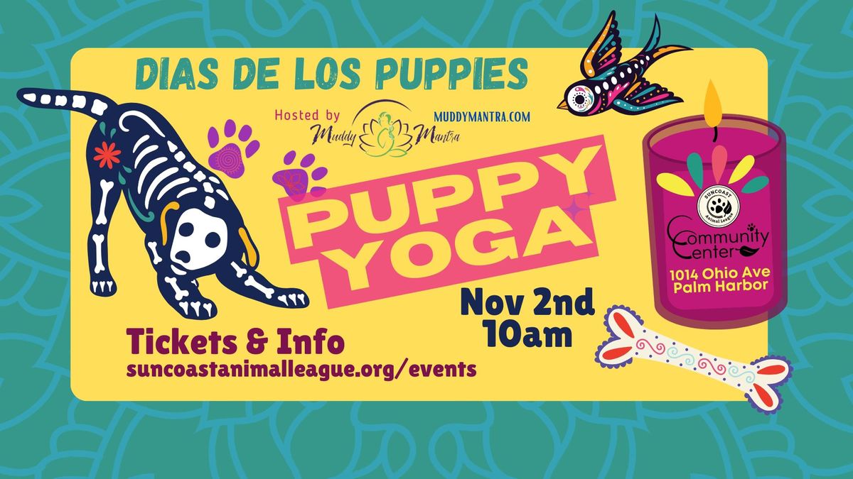 Puppy Yoga!  DIAS DE LOS PUPPIES! 