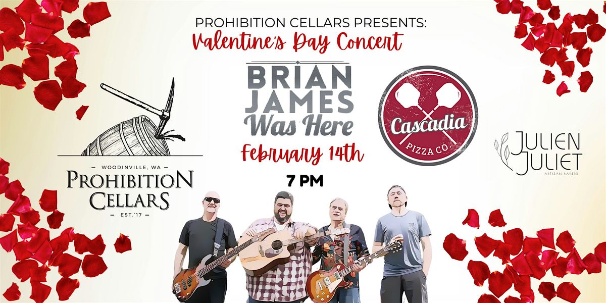 Valentine's Day with Brian James Was Here @ Prohibition Cellars