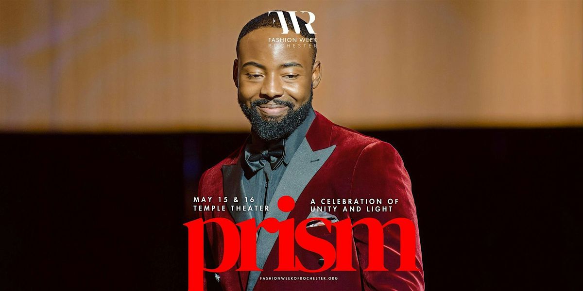 Fashion Week of Rochester: Prism (Friday)