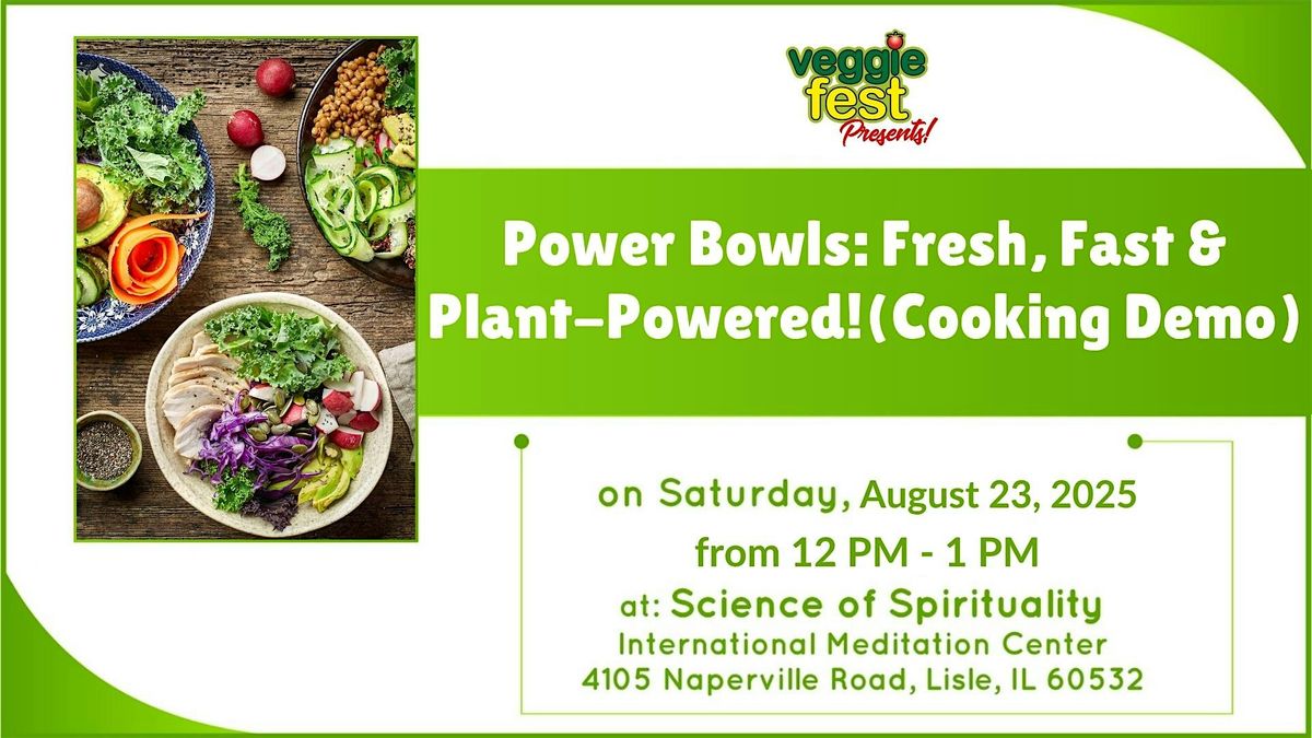 Power Bowls: Fresh, Fast & Plant-Powered! (Cooking Demo)