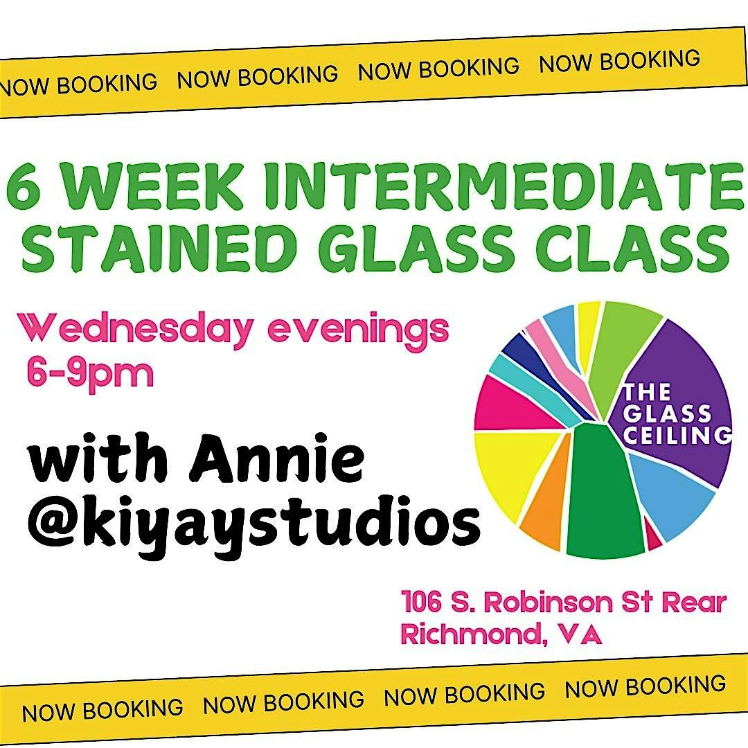 6 Week  Intermediate Stained glass with Annie: Spring 2025