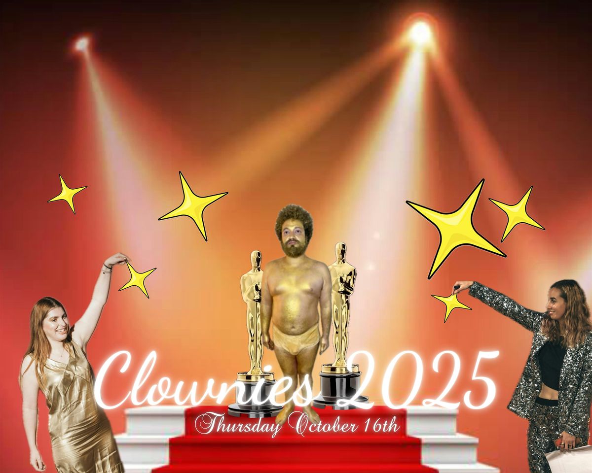 The 2025 Clownies!