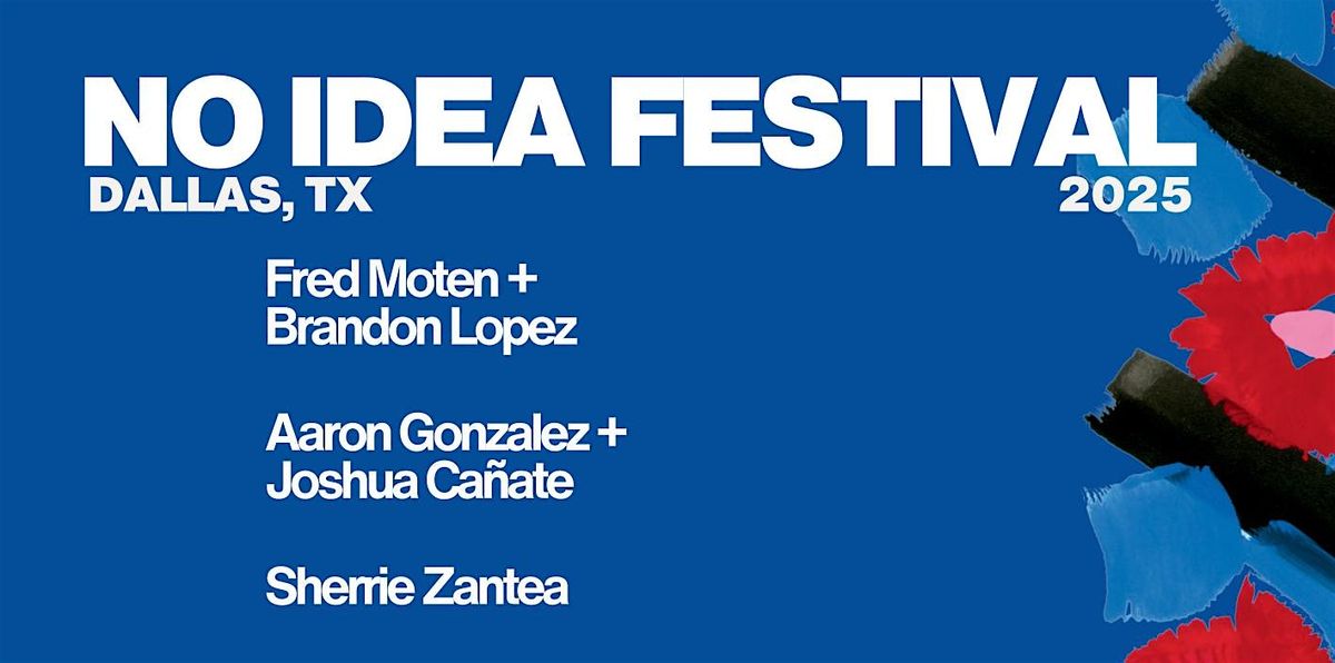 No Idea Festival _Dallas