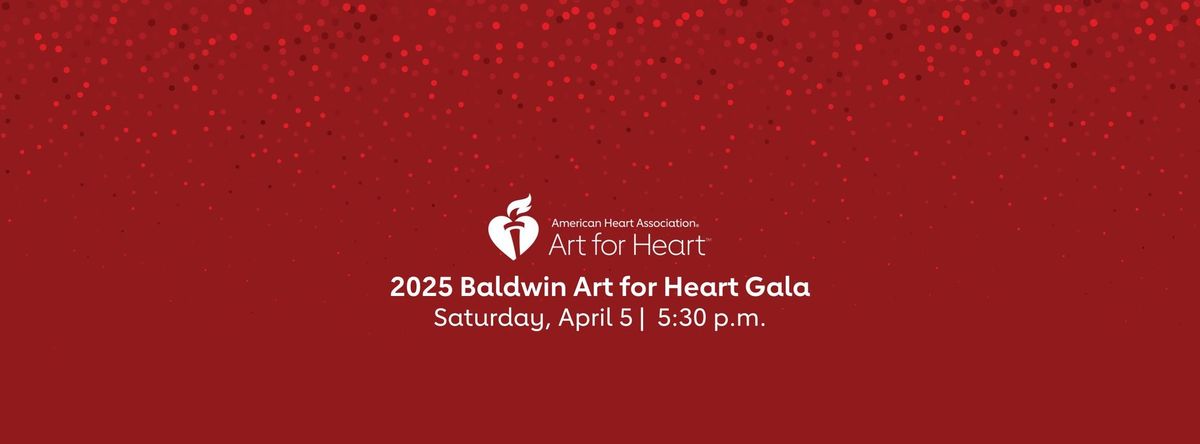 2025 Baldwin Art for Heart Gala