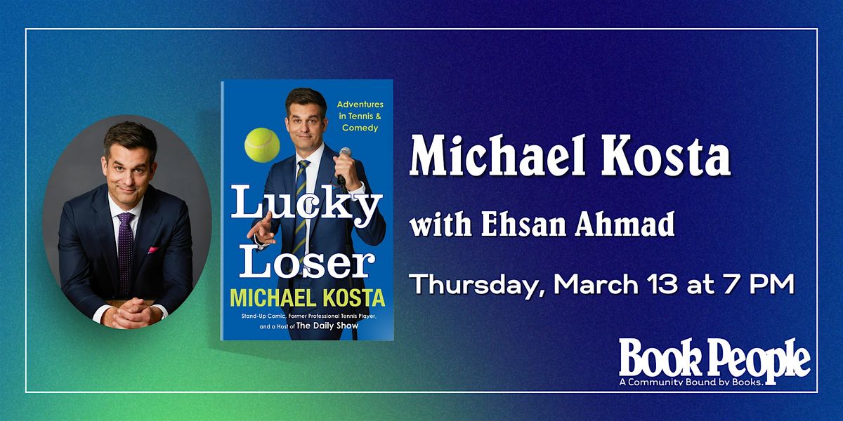 BookPeople Presents: Michael Kosta - Lucky Loser