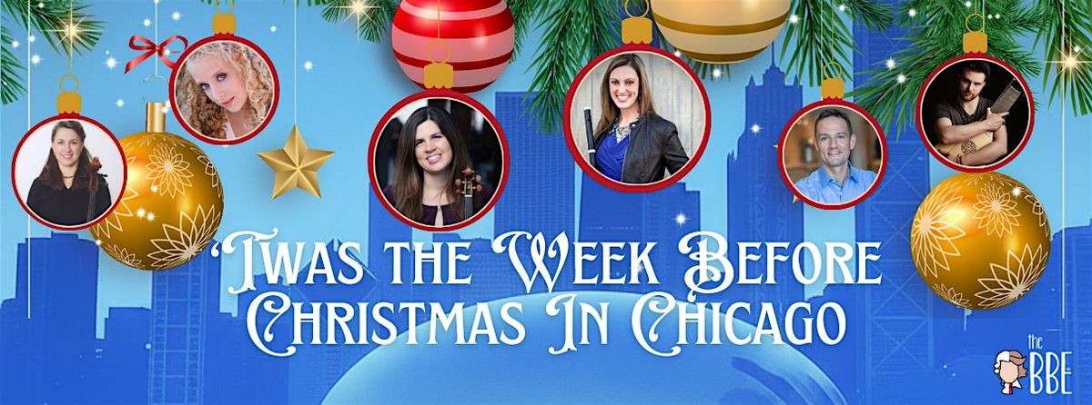 Twas The Week Before Christmas in Chicago