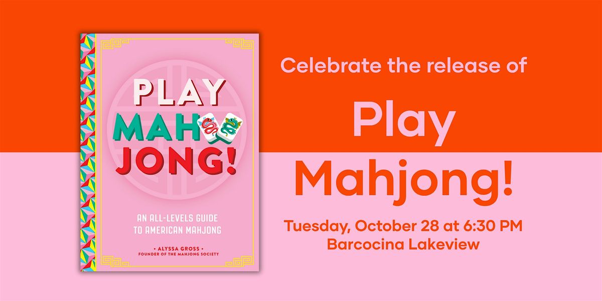 Play Mahjong! Book Release Party