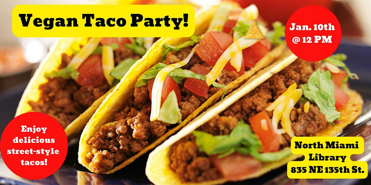 Vegan Taco Party!