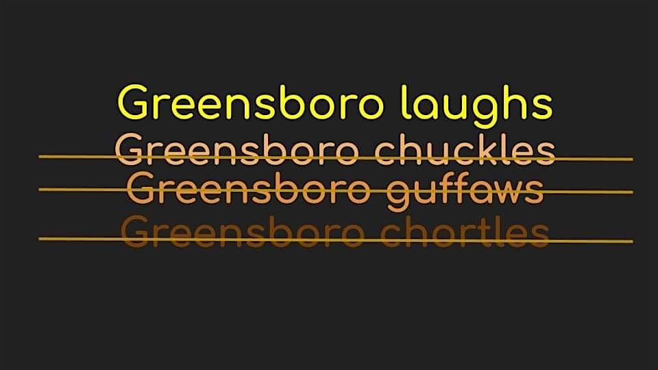 Greensboro Laughs -A Comedy Showcase