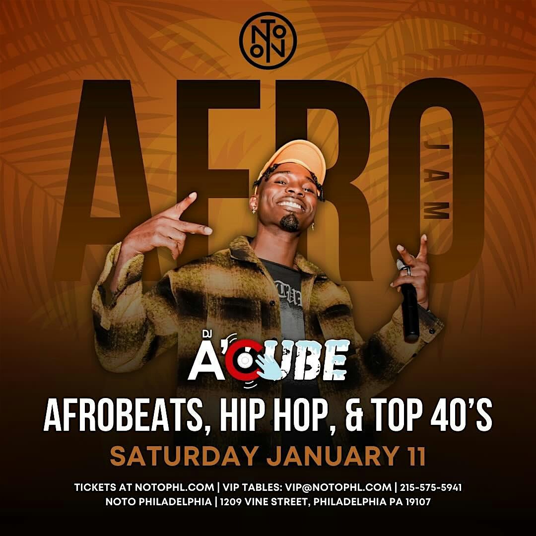 The Best of Hip Hop, Afrobeats & Top 40s @ Noto Philly January 11