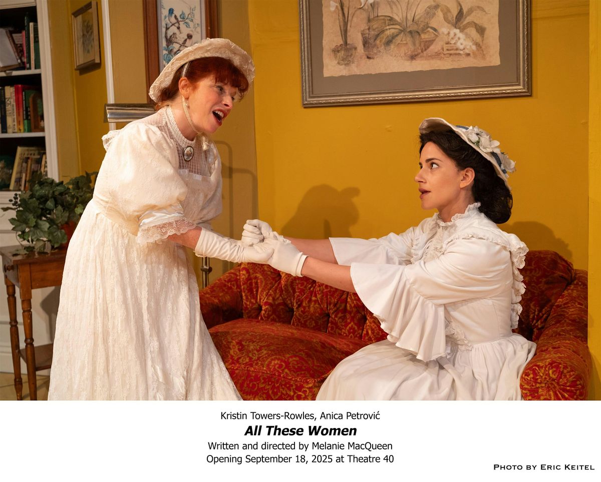 "All These Women" at Theatre 40