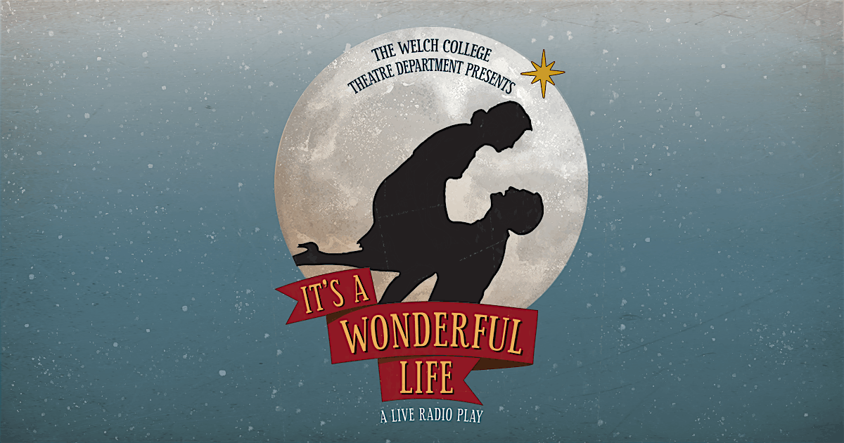 It's A Wonderful Life: A Live Radio Play - Welch Theater Department