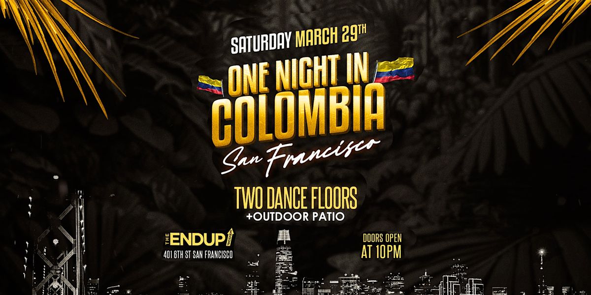 "ONE NIGHT IN COLOMBIA" TWO DANCE FLOORS | RUMBA SAN FRANCISCO