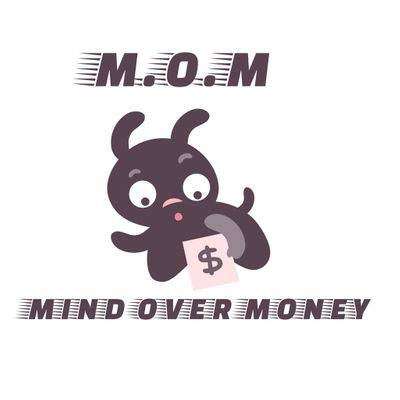 MIND OVER MONEY