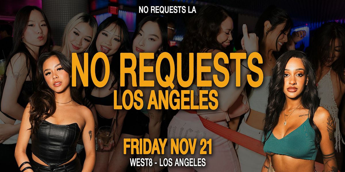 Friday @ West Eight - No Requests LA - Hip-Hop \/ Top 40